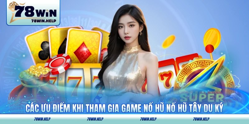 Các ưu điểm khi tham gia game