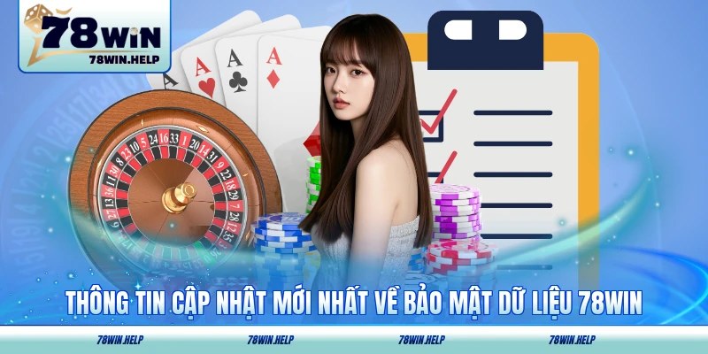 Thông tin cập nhật mới nhất về bảo mật dữ liệu người dung sảnh game